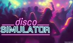 迪斯科模拟器 | Disco Simulator steam离线账号