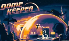 穹顶守护者 / Dome Keeper steam离线账号