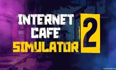 网吧模拟器1+2 / Internet Cafe Simulator 1+2 steam离线账号