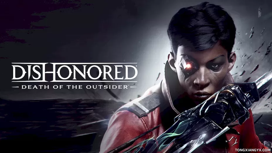 耻辱：界外魔之死 / Dishonored: Death of the Outsider steam离线账号